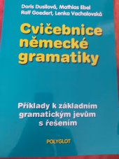 kniha Cvičebnice německé gramatiky [určeno pro posl. germanistiky v 1. a 2. semestru filoz. fak.], Univerzita Palackého 1993