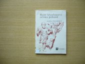 kniha Rané křesťanství očima pohanů (svědectví řecky a latinsky píšících autorů 1.-2. století), H & H 1992