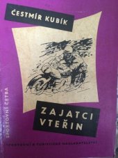 kniha Zajatci vteřin, Sportovní a turistické nakladatelství 1960