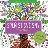 kniha Splň si své sny, Pragma 2016