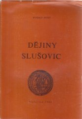 kniha Dějiny Slušovic, Slušovice 1985