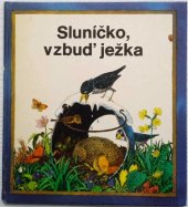 kniha Sluníčko, vzbuď ježka, Altberliner Verlag 1985