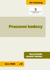 kniha Pracovní kodexy, Key Publishing ve spolupráci s The European Society for History of Law 2010