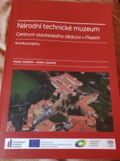 kniha Národní technické muzeum  Centrum stavitelského dědictví v Plasích , Národní technické muzeum  2015