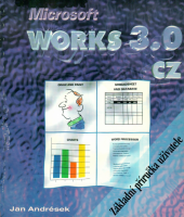 kniha Microsoft Works 3.0 česká verze : základní příručka uživatele, CPress 1995