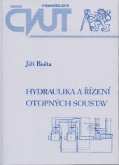 kniha Hydraulika a řízení otopných soustav, ČVUT 2003