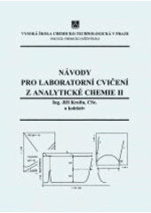 kniha Návody pro laboratorní cvičení z analytické chemie II, Vysoká škola chemickotechnologická v Praze 2001