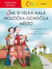 kniha Jak si velká malá holčička ochočila město Genetická metoda, Fragment 2020