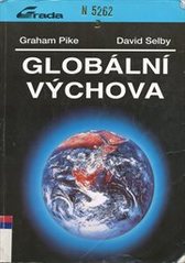 kniha Globální výchova [nabídka alternativních aktivit pro práci ve škole], Grada 1994