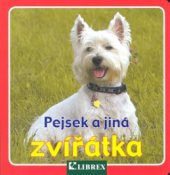 kniha Pejsek a jiná zvířátka, Librex 2007