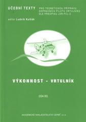 kniha Výkonnost - vrtulníky (034 00) [učební texty dle předpisu JAR-FCL-2], Akademické nakladatelství CERM 2011