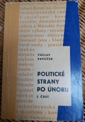 kniha Politické strany po Únoru 1. část Příspěvek k problematice Národní fronty., Svobodné slovo 1966