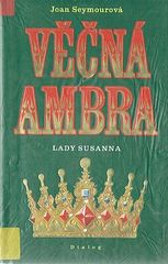 kniha Věčná Ambra lady Susanna, Dialog 1994