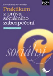 kniha Praktikum z práva sociálního zabezpečení, Leges 2011