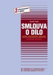 kniha Smlouva o dílo podle obchodního zákoníku [praktická příručka], Linde 2007