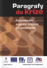 kniha Paragrafy do krize pracovněprávní a sociální minimum pro zaměstnance, Sondy 2009