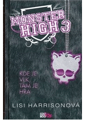 kniha Monster High. Kde je vlk, tam je hra, CooBoo 2012