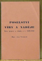 kniha Poselství víry a naděje řeči, projevy a články z r. 1939-1945, Čechoslovák 1945