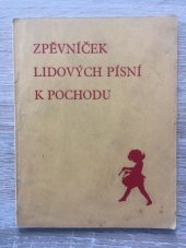 kniha Zpěvníček lidových písní k pochodu, Ústředí prázdninové péče 1931