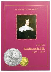 kniha Mince Ferdinanda III. 1627-1657, Jarmila Novotná 2009
