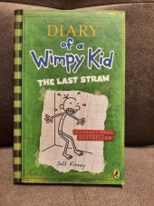 kniha Diary of a wimpy kid The last straw, Puffin books 2009