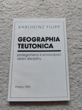 kniha Geographia teutonica Prolegomena k emancipaci vědní disciplíny, Iris 1995