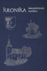 kniha Malhostovice - Nuzířov od nejdávnější minulosti po současnost, J & J Morava 2001