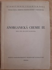 kniha Anorganická chemie III. Určeno pro posluchače všech fakult VŠCHT., SNTL 1956