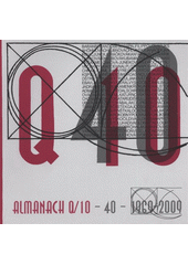 kniha Almanach Q/10 40 - 1969-2009, Sdružení Q 2008