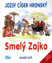 kniha Smelý Zajko, Mladé letá 2017