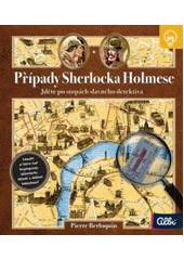 kniha Případy Sherlocka Holmese Jděte po stopách slavného detektiva, Albi 2019