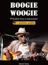 kniha Boogie woogie - Průvodce hrou a improvizací (+online audio), Hudební e-knihkupectví 2020