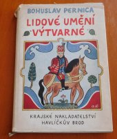 kniha Lidové umění výtvarné Moravské Horácko a Podhorácko, Krajské nakladatelství Havlíčkův Brod 1954