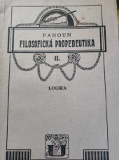 kniha Filosofická propedeutika. Díl II, - Logika, Česká grafická Unie 1920