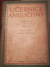 kniha Učebnice angličtiny Část 3, - Texty, otázky, cvičení konversace - Lekce 21-40., SPN 1958