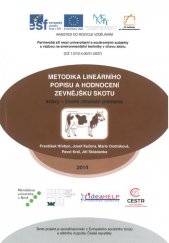 kniha Metodika lineárního popisu a hodnocení zevnějšku skotu Krávy - české strakaté plemeno, Mendelova univerzita v Brně 2014