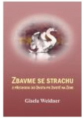 kniha Zbavme se strachu z přechodu do života po životě na Zemi, Carolus 2010