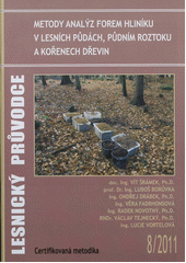 kniha Metody analýz forem hliníku v lesních půdách, půdním roztoku a kořenech dřevin certifikovaná metodika, Výzkumný ústav lesního hospodářství a myslivosti 2011
