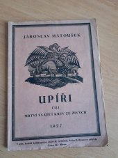 kniha Upíři čili mrtví ssající krev ze živých, Ludvík Souček 1927