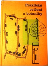 kniha Praktická cvičení z botaniky pro pedagogické fakulty, SPN 1967