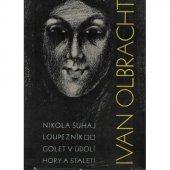 kniha Nikola Šuhaj loupežník Golet v údolí ; Hory a staletí, Naše vojsko 1959