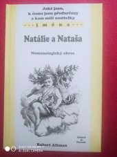 kniha Jaké jsou, k čemu jsou předurčeni a kam míří nositelé jména Natálie a Nataša Nomenologický obraz, Adonai 2003