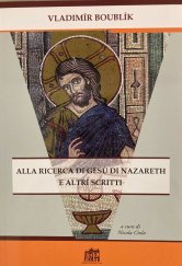 kniha Alla ricerca di Gesù di Nazareth e altri scritti, Lateran University Press 2016