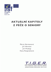 kniha Aktuální kapitoly z péče o seniory, T.I.G.E.R. 2008