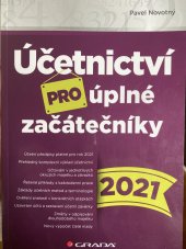 kniha Účetnictví pro úplné začátečníky, Grada 2021