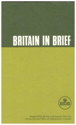 kniha Britain in Brief, Central Office of Information 1974