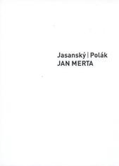 kniha Jan Merta, Mediagate ve spolupráci s Nadačním fondem současného umění - Wannieck Gallery 2011