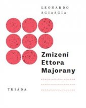 kniha Zmizení Ettora Majorany, Triada 2017