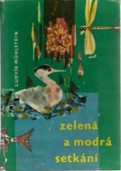 kniha Zelená a modrá setkání, Krajské nakladatelství 1963