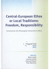 kniha Central-European Ethos or Local Traditions: Freedom, Responsibility, Albert 2011